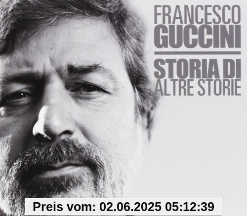 Storia di Altre Storie von Francesco Guccini