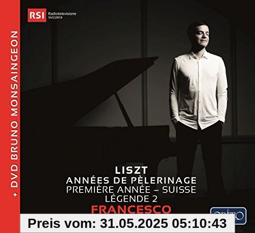 Liszt: Anées de Pèlerinage, Deux Lègendes [CD + Bonus-DVD] von Francesco Piemontesi