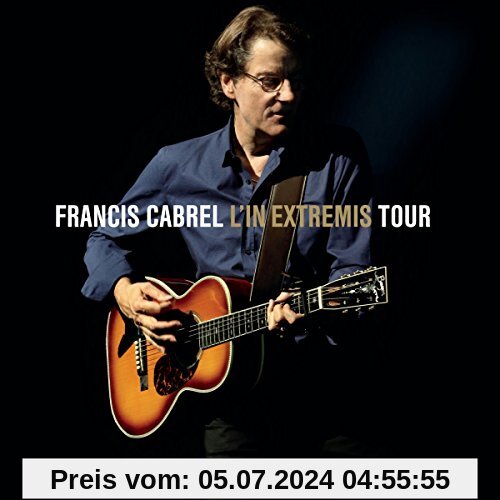 L'in Extremis Tour (Digisleeve Pocket Pack) (2CD + DVD) von Francis Cabrel