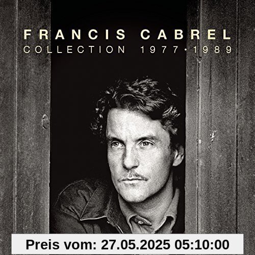 La Collection 1977-1989 La Collection 1977-1989 von Francis Cabrel