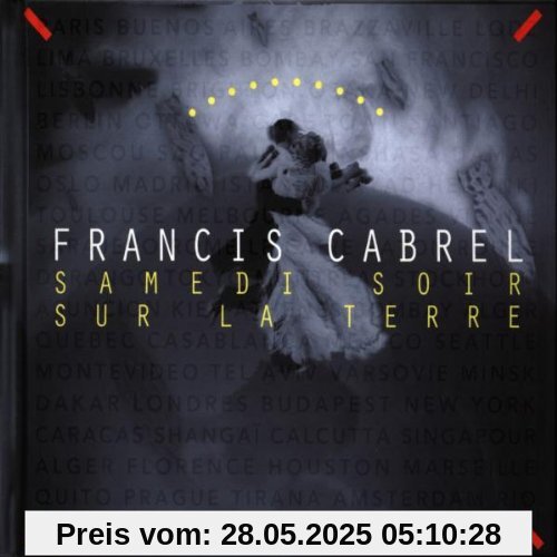Samedi Soir Sur la Terre Samedi Soir Sur la Terre von Francis Cabrel