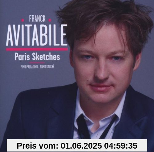 Paris Sketches (Feat.Manu Katche & Pino Palladino) von Franck Avitabile