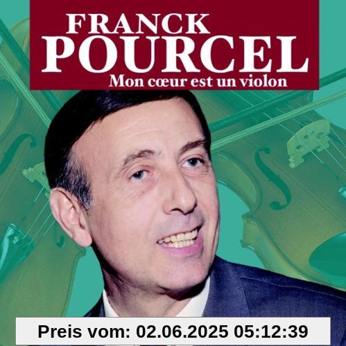 Mon Coeur Est un Violon Mon Coeur Est un Violon von Franck Pourcel
