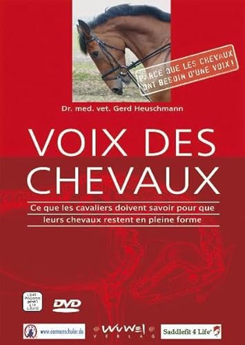 Voix des Chevaux: Ce que les cavaliers doivent savoir pour que leurs chevaux restent en pleine forme von Franckh Kosmos Verlag