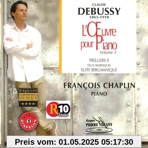 Chopin: Klavierwerke Vol. 3 - Préludes II/Suite Bergamasque/Deux Arabesques von Francois Chaplin