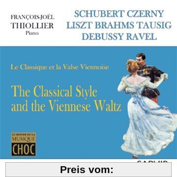 Wiener Walzer Von Schubert Bis Ravel von Francois-Joel Thiollier