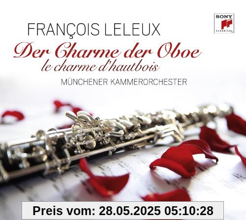 Der Charme der Oboe Der Charme der Oboe von Francois Leleux