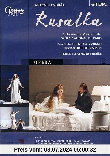 Dvorak, Antonin - Rusalka / Robert Carsen, James Conlon, Opéra National de Paris [2 DVDs] von François Roussillon