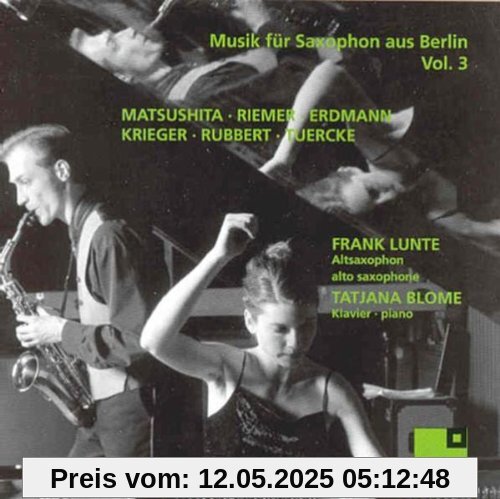 Musik Fur Saxophon aus Berlin Vol.3:1982-2004 von Frank Lunte
