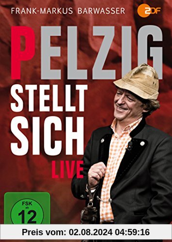 Pelzig stellt sich - live von Frank-Markus Barwasser