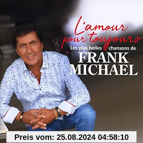 L'Amour pour Toujours(les Plus Belles Chansons de von Frank Michael