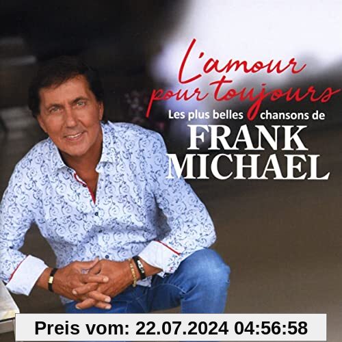 L'Amour pour Toujours(les Plus Belles Chansons de von Frank Michael