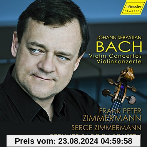 Bach:Violin Concertos von Frank Peter Zimmermann