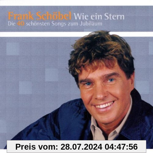 Wie ein Stern - Die 40 schönsten Songs von Frank Schöbel