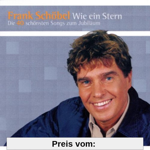 Wie ein Stern - Die 40 schönsten Songs von Frank Schöbel