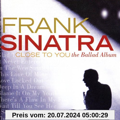 Close To You - The Ballad Album von Frank Sinatra