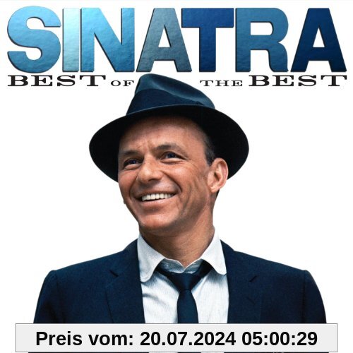 Sinatra: Best of the Best von Frank Sinatra