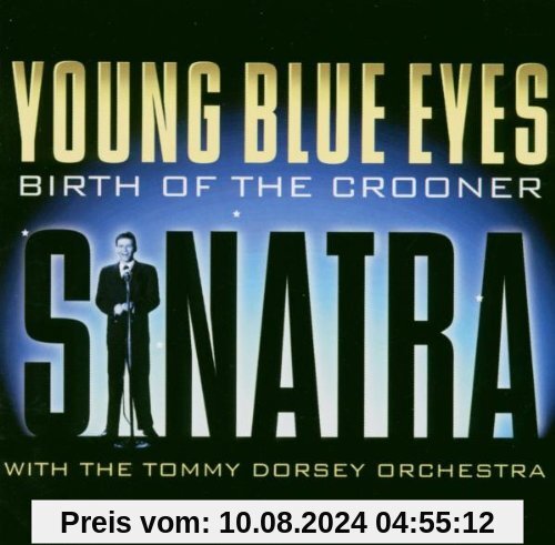 Young Blue Eyes: Birth of the Crooner von Frank Sinatra