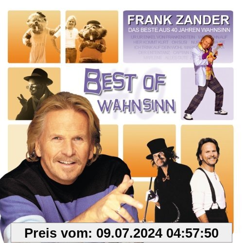 Best of Wahnsinn - Das Beste aus 40 Jahren von Frank Zander