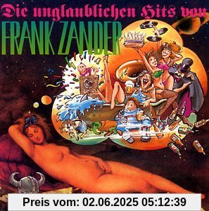Die Unglaublichen Hits Von Frank Zander von Frank Zander