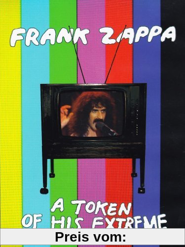 Frank Zappa - A Token of His Extreme von Frank Zappa