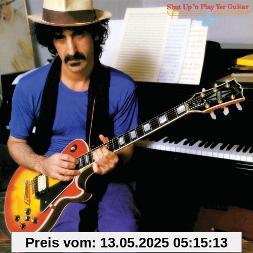 Shut Up and Play Yer Guitar von Frank Zappa