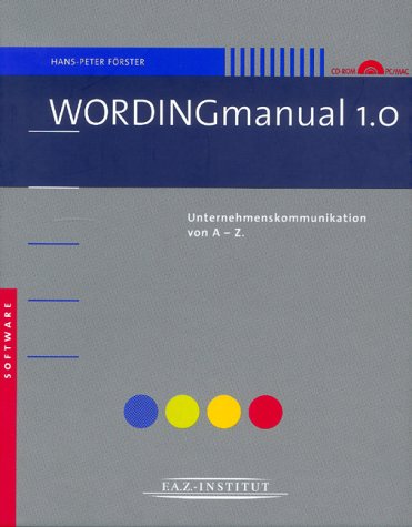 WORDINGmanual CD-ROM: Unternehmenskommunikation von A - Z. CD-ROM für Word Textverarbeitung auf PC und Mac von Frankfurter Allgemeine Zeitung