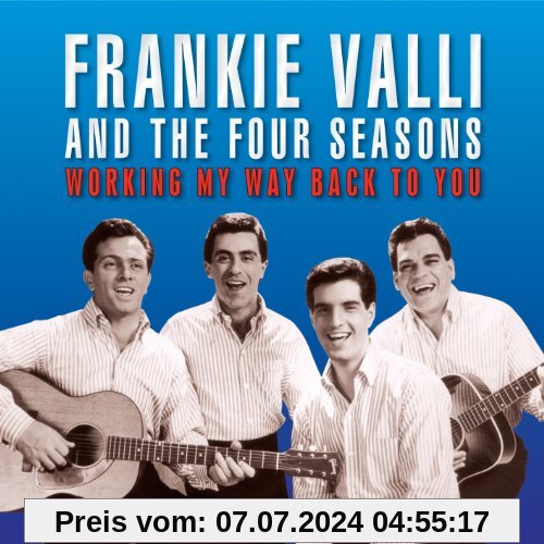 Working My Way Back to You von Frankie Valli
