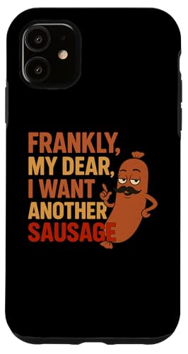 Lustiges Grill-Wurst-Zitat für Cookout Grill Dad Onkel Freunde Hülle für iPhone 11 von Frankly My Dear Funny Sausage Grill BBQ Humor