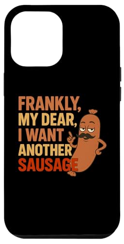 Lustiges Grill-Wurst-Zitat für Cookout Grill Dad Onkel Freunde Hülle für iPhone 12 Pro Max von Frankly My Dear Funny Sausage Grill BBQ Humor