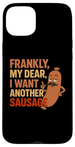Lustiges Grill-Wurst-Zitat für Cookout Grill Dad Onkel Freunde Hülle für iPhone 15 Plus von Frankly My Dear Funny Sausage Grill BBQ Humor
