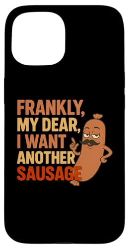 Lustiges Grill-Wurst-Zitat für Cookout Grill Dad Onkel Freunde Hülle für iPhone 15 von Frankly My Dear Funny Sausage Grill BBQ Humor