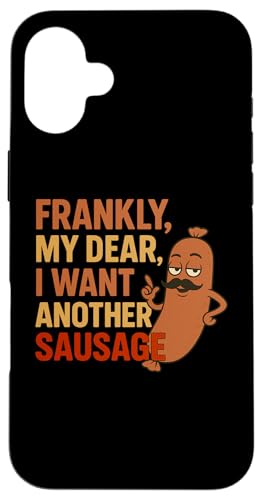 Lustiges Grill-Wurst-Zitat für Cookout Grill Dad Onkel Freunde Hülle für iPhone 16 Plus von Frankly My Dear Funny Sausage Grill BBQ Humor