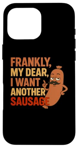 Lustiges Grill-Wurst-Zitat für Cookout Grill Dad Onkel Freunde Hülle für iPhone 16 Pro Max von Frankly My Dear Funny Sausage Grill BBQ Humor