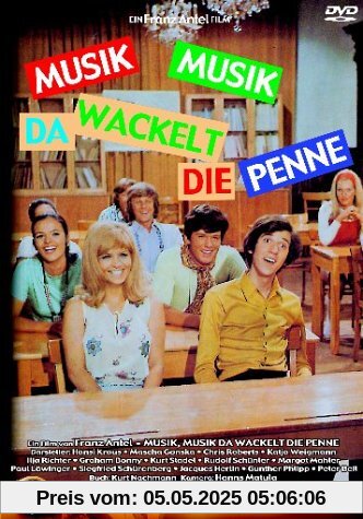 Musik, Musik - da wackelt die Penne Musik, Musik - da wackelt die Penne von Franz Antel