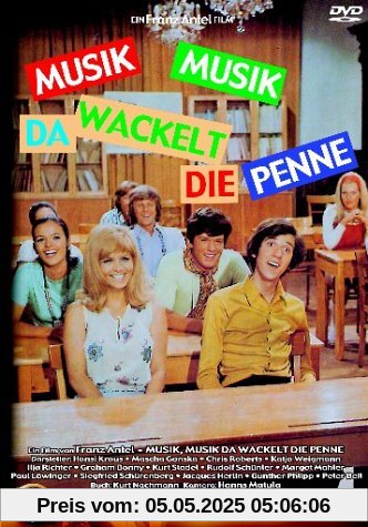 Musik, Musik - da wackelt die Penne von Franz Antel