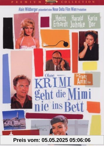 Ohne Krimi geht die Mimi nie ins Bett von Franz Antel