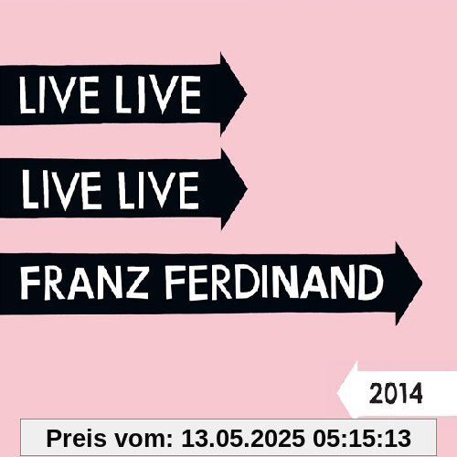 Live 2014 (Double CD) von Franz Ferdinand