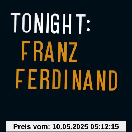Tonight: Franz Ferdinand [Vinyl LP] von Franz Ferdinand