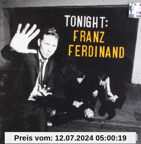 Tonight:Franz Ferdinand von Franz Ferdinand