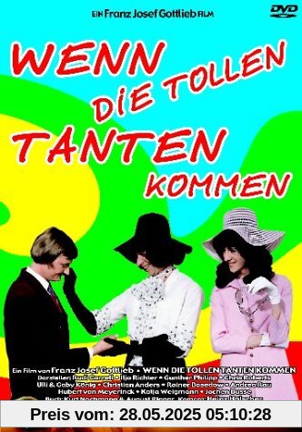 Wenn die tollen Tanten kommen von Gottlieb, Franz Josef