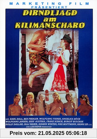 Dirndljagd am Kilimandscharo Dirndljagd am Kilimandscharo von Franz Marischka
