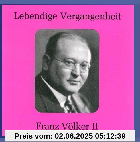 Lebendige Vergangenheit - Franz Völker (Vol.2) von Franz Völker