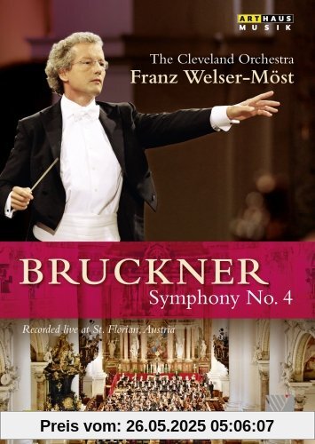 Bruckner: Symphony Nr. 4 (Live aus St. Florian) von Franz Welser-Möst