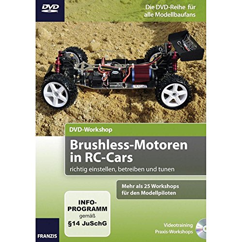 DVD-Workshop: Brushless Motoren in RC-Cars richtig einstellen, betreiben und tunen von Franzis