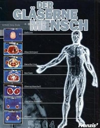 Der gläserne Mensch. Body Explorer. CD- ROM von Franzis