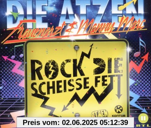Rock Die Scheiße Fett von Frauenarzt & Manny Marc