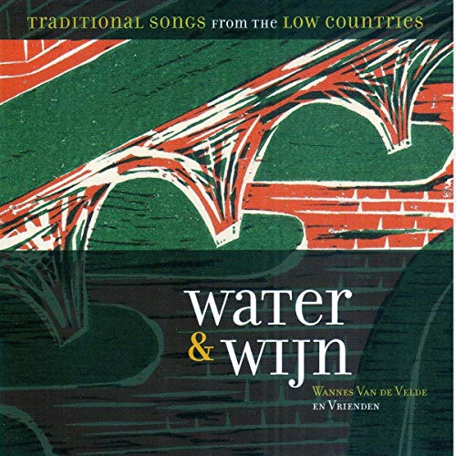 Water & Wijn (Traditional Songs from the Low Count von Music