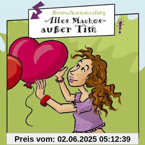 Alles Machos - Außer Tim Alles Machos - Außer Tim von Freche Mädchen