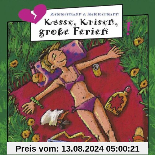 Küsse,Krisen,Große Ferien von Freche Mädchen